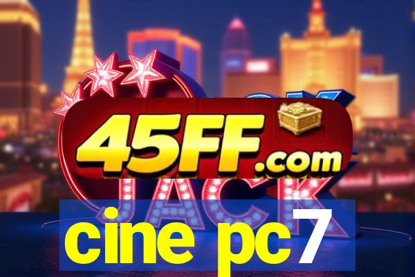 cine pc7